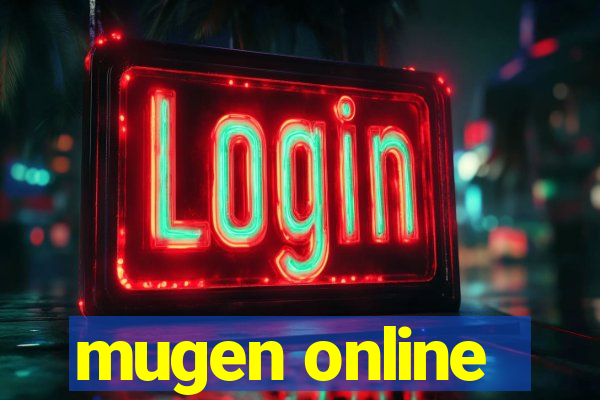 mugen online